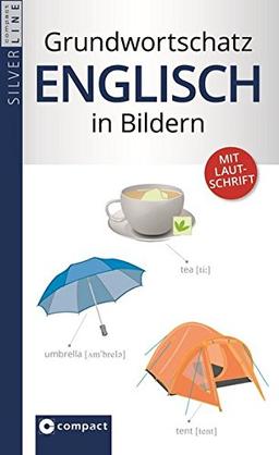 Compact Grundwortschatz Englisch in Bildern: Bildwörterbuch mit 1.500 Begriffen & Lautschrift