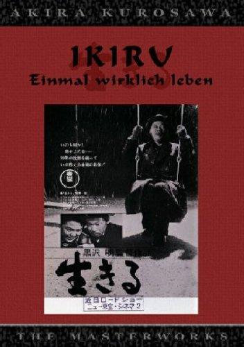 Akira Kurosawa  Ikiru - Einmal richtig leben