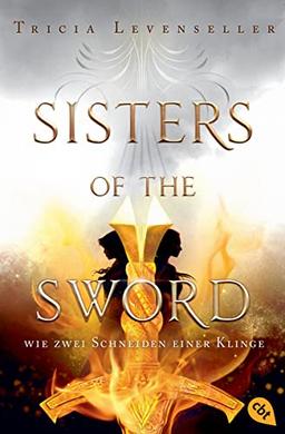 Sisters of the Sword - Wie zwei Schneiden einer Klinge: Auftakt der mitreißenden Fantasy-Dilogie (Die Sisters-of-the-Sword-Reihe, Band 1)