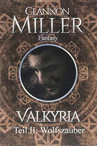 Valkyria: Wolfszauber (Valkyria-Saga)