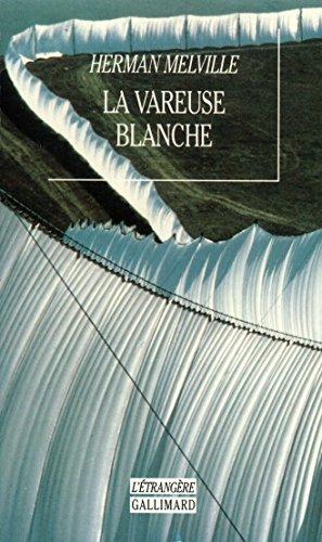 La vareuse blanche : la vie à bord d'un navire de guerre