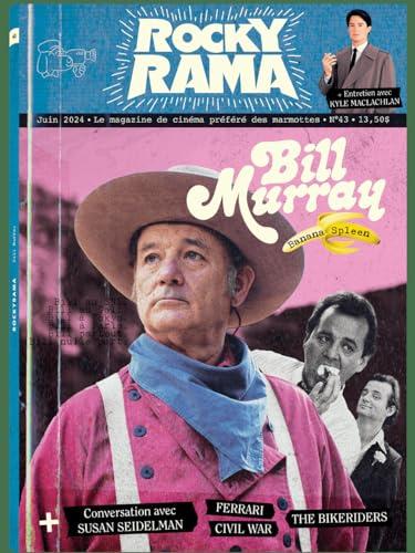 Rockyrama, n° 43. Bill Murray : banana spleen