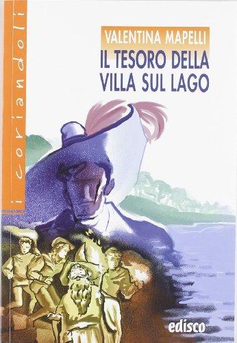 Il tesoro della villa sul lago. Con espansione online