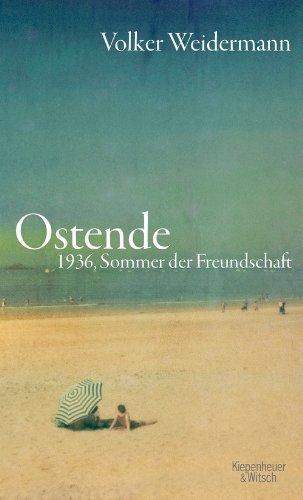 Ostende: 1936, Sommer der Freundschaft