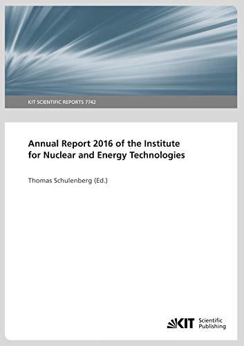 Annual Report 2016 of the Institute for Nuclear and Energy Technologies: KIT Scientific Reports