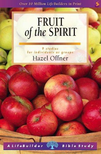 Fruit of the Spirit: 9 Studies for Individuals or Groups: with Notes for Leaders (LifeBuilder Bible Study)