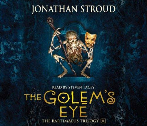 Golem's Eye (The Bartimaeus Sequence)