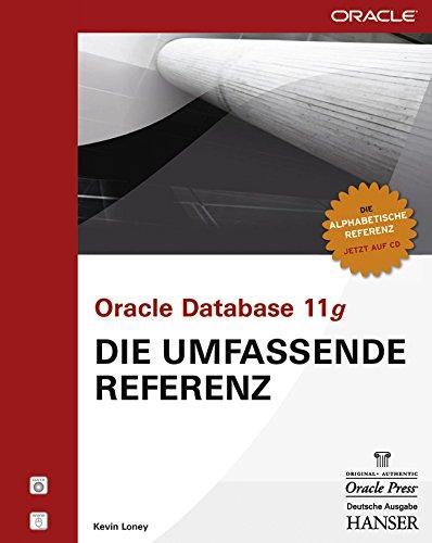 Oracle Database 11g - Die umfassende Referenz