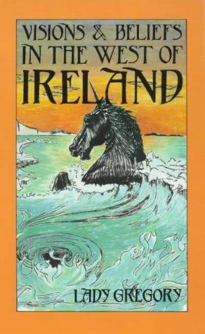 Visions and Beliefs in the West of Ireland