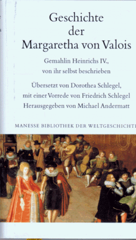 Geschichte der Margaretha von Valois