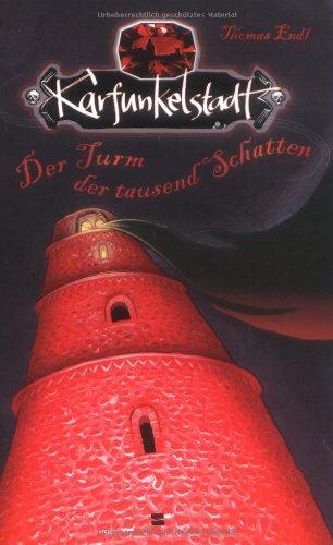 Karfunkelstadt, Band 01: Der Turm der tausend Schatten