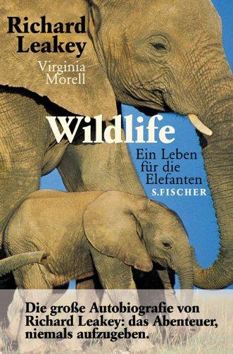 Wildlife. Ein Leben für die Elefanten.