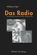 Das Radio: Zur Geschichte und Theorie des Hörfunks - Deutschland/USA