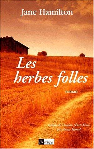 Les herbes folles