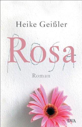 Rosa: Roman