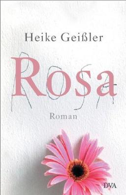 Rosa: Roman