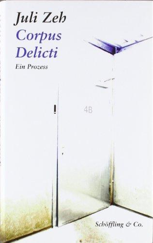 Corpus Delicti: Ein Prozess