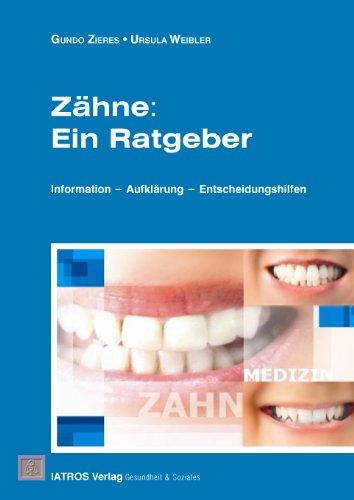 Zähne: Ein Ratgeber