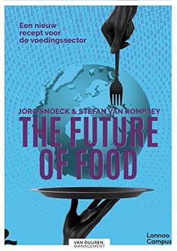 The future of food: Een nieuw recept voor de voedingssector