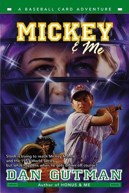 Mickey & Me: A Baseball Card Adventure (Baseball Card Adventures, Band 5)