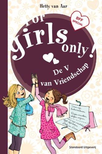 De V van Vriendschap (For girls only!)