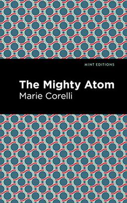 The Mighty Atom (Mint Editions―Reading With Pride)