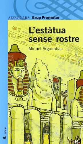 L'éstatua sense rostre (Alfaguara 12 Años (zaharra)