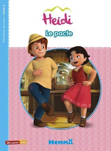 Heidi. Vol. 5. Le pacte