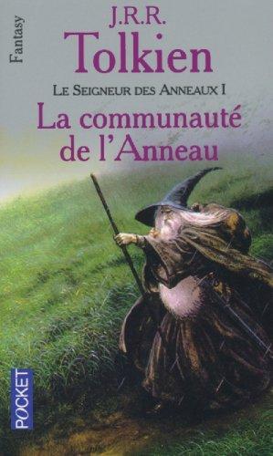 Le seigneur des anneaux. Vol. 1. La communauté de l'anneau