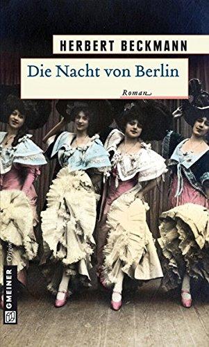 Die Nacht von Berlin (Historische Romane im GMEINER-Verlag)