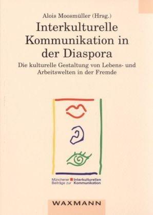 Interkulturelle Kommunikation in der Diaspora