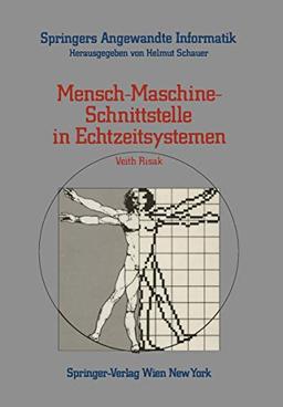 Mensch-Maschine-Schnittstelle in Echtzeitsystemen (Springers Angewandte Informatik)