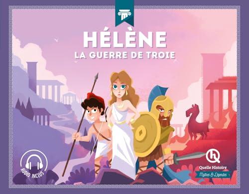 Hélène : la guerre de Troie