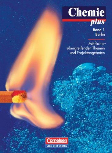 Chemie plus - Berlin: Band 1 - Schülerbuch