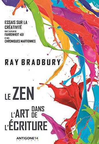 Le zen dans l'art de l'écriture : essais sur la créativité