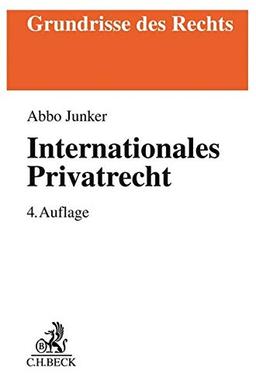 Internationales Privatrecht (Grundrisse des Rechts)