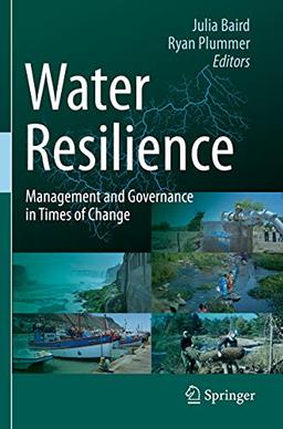 Water Resilience: Management and Governance in Times of Change