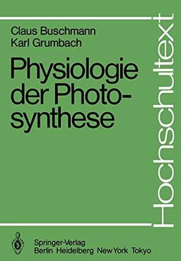 Physiologie der Photosynthese (Hochschultext)