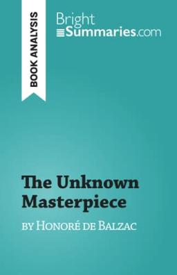 The Unknown Masterpiece : by Honoré de Balzac