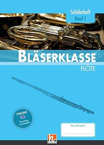 Leitfaden Bläserklasse. Schülerheft Band 1 - Flöte: (Querflöte) Klasse 5