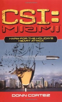 CSI Miami Harm For the Holidays 2: Heart Attack