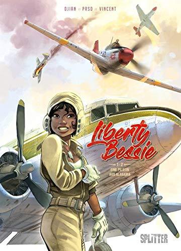 Liberty Bessie. Band 1 (von 2): Eine Pilotin aus Alabama