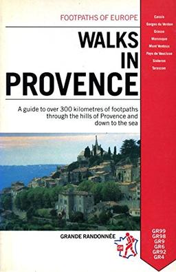 Walks in Provence (Footpaths of Europe)