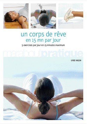 Un corps de rêve en 15 mn par jour