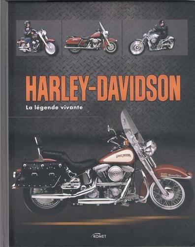 Harley-Davidson : la légende vivante