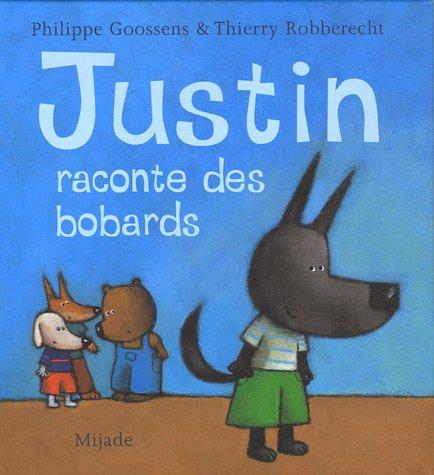 Justin raconte des bobards