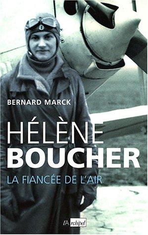 Hélène Boucher, la fiancée de l'air