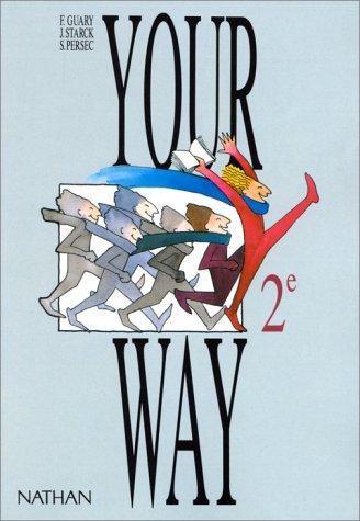 Your way 2e : livre de l'élève