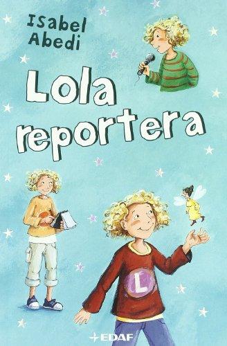 Lola reportera (Escalera de lectura)