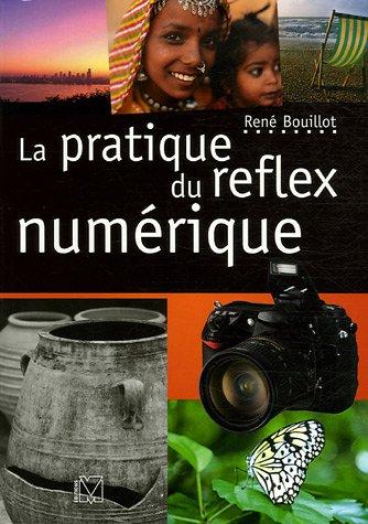 La pratique du reflex numérique